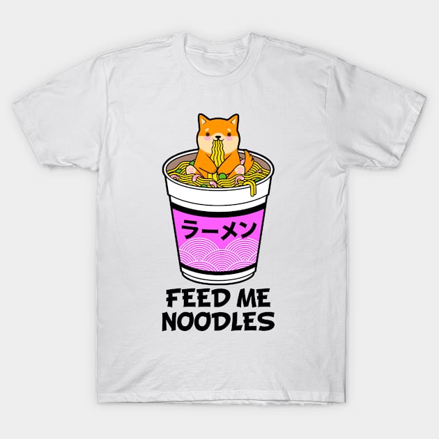 Feed Me Noodles - Cute Puppy In A Giant Cup Of Noodles - Ramen Lover Gifts, Noodle Lover Gifts, Light T-Shirt by PorcupineTees